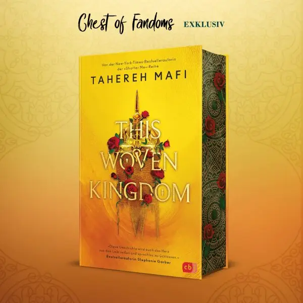 "This Woven Kingdom" - Sonderausgabe von Tahereh Mafi - Band 1 der grandiosen, süchtig machenden Romantasy-Bestsellerreihe. 🎭️