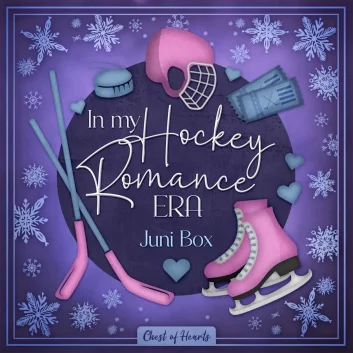 Chest of Hearts -Juni- Box: Sprühende Funken und eine emotionale Achterbahnfahrt kommen im Juni Thema In My Hockey Romance Era nicht zu kurz. 🎢