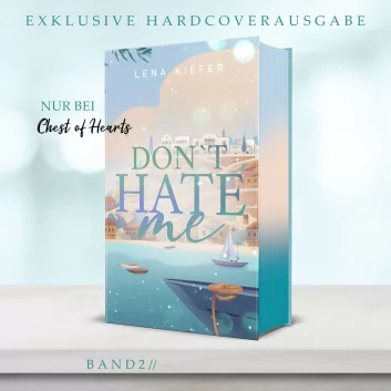 "Don't Hate Me" Band 2 der romantischen Don't Love Me-Triologie von Lena Kiefer als exklusive, komplett neugestaltete Hardcover Ausgabe. 🍩