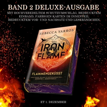 Feinste Fantasy: "Iron Flame – Flammengeküsst" - Band 2 der Flammengeküsst-Reihe von Rebecca Yarros als DELUXE-AUSGABE. 🌋
