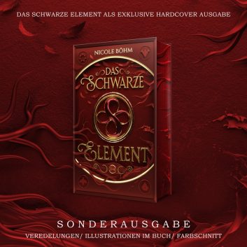 "Das schwarze Element - Folge 3-4" von Nicole Böhm als exklusive Hardcover-Ausgabe mit Cover- und Farbschnittgestaltung von Alexander Kopainski!