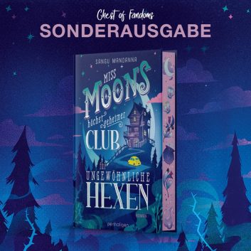 "Miss Moons höchst geheimer Club für ungewöhnliche Hexen" von Sangu Mandanna als EXKLUSIVES Hardcover - herzerwärmend, magisch, geheimnisvoll.