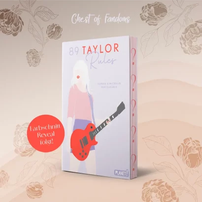 "89 Taylor Rules" - Dive into Taylor's World - 89 Botschaften aus ihren Songs von Sophia und Michalis Pantelouris. Ein Must-have für jeden Swiftie! 🎼