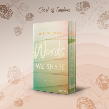 "Words We Share" - Band 3 der romantischen Amber-Falls-Reihe von Josi Wismar mit exklusivem Farbschnitt von Giessel Design.